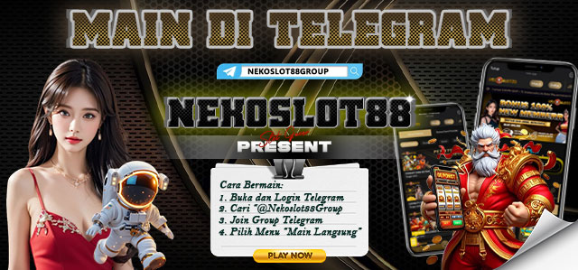 MAIN TELEGRAM NEKOSLOT88